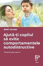 Ajuta copilul evite comportamentele autodistructive