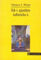 Sa-i ajutam iubindu-i (Consideratii asupra pedagogiei curative)