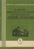 In ajutorul muncitorilor si maistrilor din sectoarele de aschiere a metalelor, 5/1960