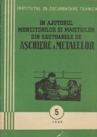 In ajutorul muncitorilor si maistrilor din sectoarele de aschiere a metalelor, 5/1959