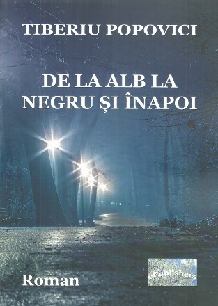 De la alb la negru si inapoi, roman