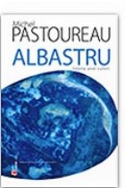 Albastru Istoria unei culori