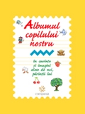 Albumul copilului nostru