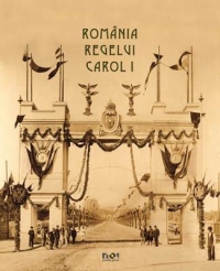 Albumul Romania Regelui Carol I (limba romana)