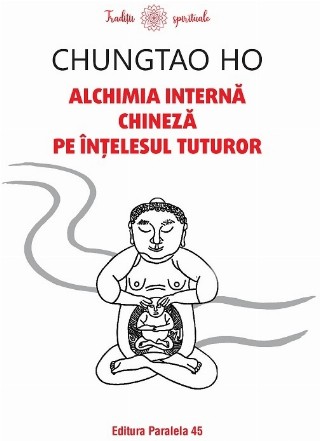 Alchimia internă chineză pe înţelesul tuturor