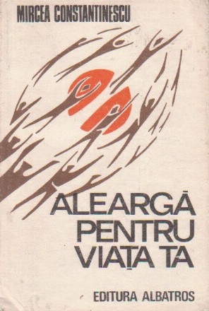 Alearga pentru viata ta