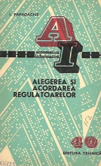 Alegerea si acordarea regulatoarelor (Procese lente)