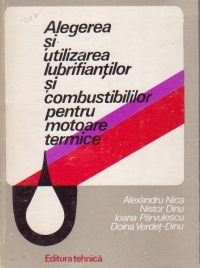 Alegerea lubrifiantilor si combustibililor pentru motoarele termice