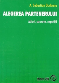 Alegerea partenerului - Mituri, secrete, repetitii