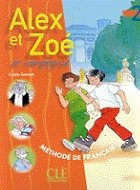 Alex et Zoe - Methode de francais (manual de limba franceza pentru clasa a IV-a, limba moderna 1)