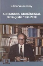 Alexandru Cioranescu. Bibliografie 1930 - 2010