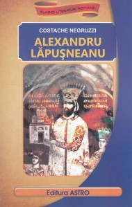 Alexandru Lapusneanu (Clasicii Literaturii Romane)