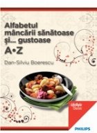 Alfabetul mâncării sănătoase şi gustoase