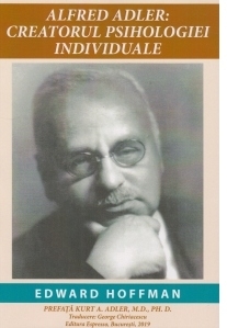 Alfred Adler : Creatorul Psihologiei Individuale