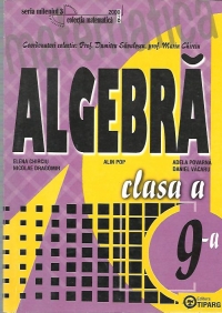 Algebra - Clasa a IX-a, Editie revizuita si imbunatatita