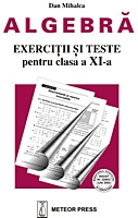 Algebra - exercitii si probleme pentru clasa a XI-a