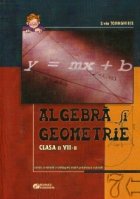 Algebra si geometrie (clasa a VII-a) Culegere deexercitii si probleme (editie revazuta si adaugita dupa progra