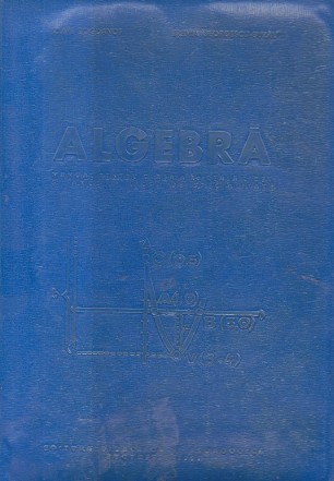 Algebra - Manual pentru clasa a X-a reala liceu si anul II licee de specialitate