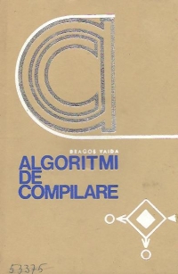 Algoritmi de compilare cu aplicatii la limbajele de tip ALGOL