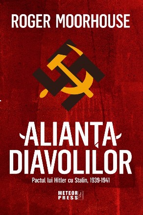 Alianta Diavolilor: Pactul lui Hitler cu Stalin, 1939-1941