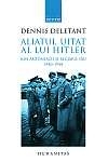 Aliatul uitat al lui Hitler. Ion Antonescu si regimul sau. 1940-1944