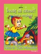 Invat sa citesc in limba engleza - Alice in Tara Minunilor