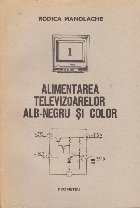 Alimentarea televizoarelor alb negru color