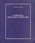 Alimentele - Miracolul vindecarii