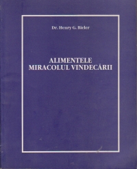 Alimentele - Miracolul vindecarii