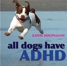 All Dogs Have ADHD