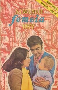 Almanah Femeia 1977 - almanahul intregii familii