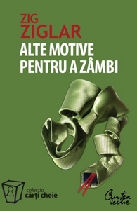 Alte motive pentru a zambi. Mai multa incurajare si inspiratie pentru suisurile si coborasurile vietii