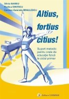 Altius fortius citius Metodica pentru