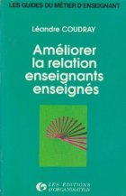 Ameliorer la relation enseignants enseignes