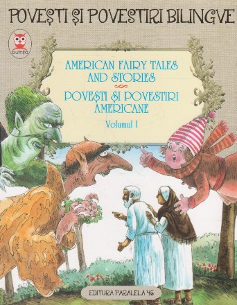 American fairy tales and stories. Povesti si povestiri americane, Volumul I