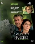 AMERICAN FIANCEES (Logodnicii din America)