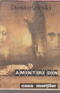 Amintiri din Casa Mortilor