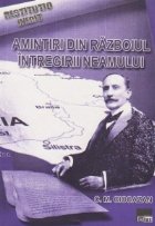 Amintiri din razboiul intregirii neamului