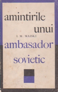 Amintirile unui ambasador sovietic - razboiul (1939 - 1943)