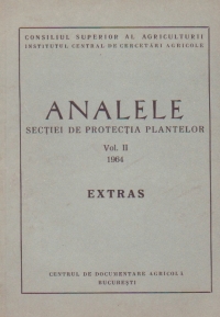 Analele sectiei de protectia plantelor, Volumul al II-lea, 1964 (Extras)