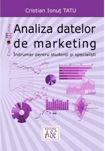 Analiza datelor de marketing. Indrumar pentru studenti si specialisti