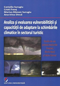 Analiza si evaluarea vulnerabilitatii si capacitatii de adaptare la schimbarile climatice in sectorul turistic - Studiu de caz privind statiunile Predeal, Eforie Nord si Vatra Dornei