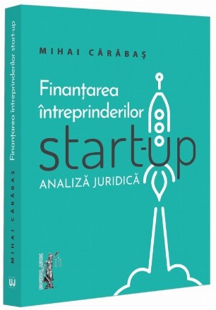 Analiza juridică a finanţării întreprinderilor start-up