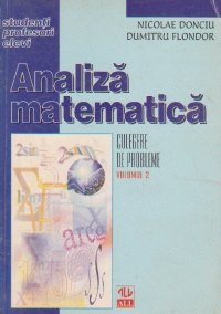 ANALIZA MATEMATICA. CULEGERE DE PROBLEME, Volumul al II-lea