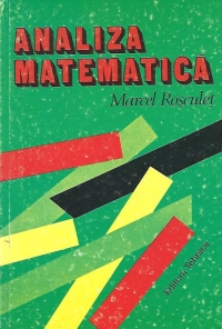 Analiza matematica, Editia a V-a (M. M. Rosculet)