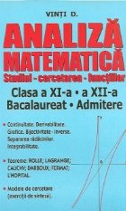 Analiza matematica - studiul, cercetarea functiilor - (clasa a XI-a, a XII-a, bacalaureat, admitere)