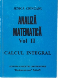 Analiza matematica, Volumul al II-lea - calcul integral