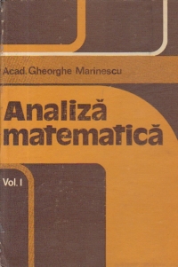 Analiza Matematica, Volumul I