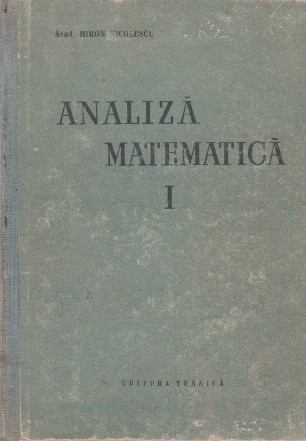 Analiza matematica, Volumul I