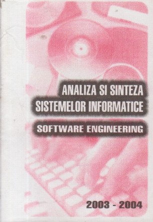 Analiza si sinteza sistemelor informatice - Software Engineering